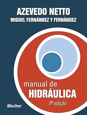 Livro Manual Hidraulica. por Azevedo Netto (Autor), Miguel Fernández y Fernández (Autor) Formato: eBook Kindle